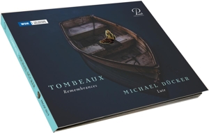 Ducker, Michael – Tombeaux - Mourning Music From the Baroque Era