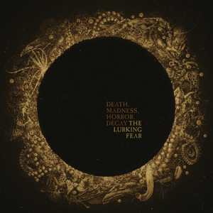 Lurking Fear, the – Death, Madness, Horror, Decay