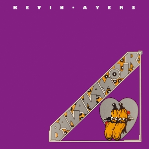 Ayers, Kevin – Bananmour