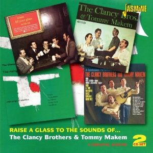 Clancy Brothers & Tom Makem – Raise a Glass To the Sounds of