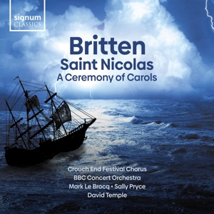Crouch End Festival Chorus – Britten - Saint Nicolas & a Ceremony of Carols