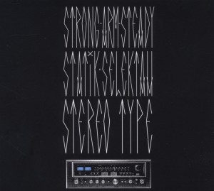 Strong Arm Steady & Statik Selektah – Stereotype