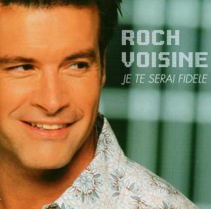 Roch Voisine – Je Te Serai Fidèle