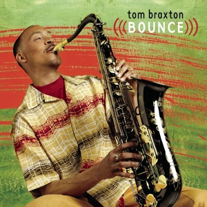 Braxton, Tom – Bounce