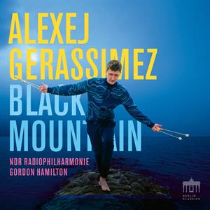 Gerassimez, Alexej & Ndr Radiophilharmonie & Gordon Hamilton – Black Mountain
