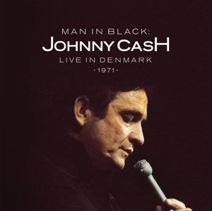 Cash, Johnny – Man In Black: Live In Denmark 1971