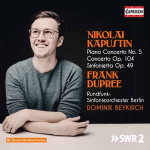Dupree, Frank – Kapustin: Piano Concerto No. 5 - Concerto, Op. 104 - Sinfonietta, Op. 49