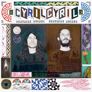 Cyril Cyril – Certaine Ruines