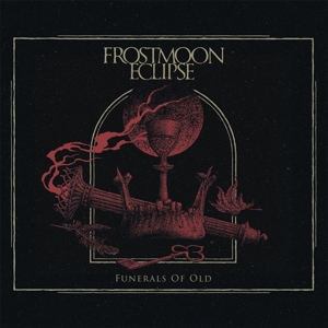 Frostmoon Eclipse – Funerals of Old