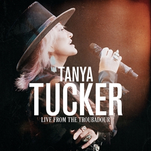 Tucker, Tanya – Live From the Troubadour