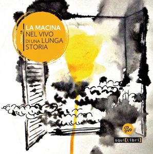 La Macina – Nel Vivo Di Una Lunga Storia