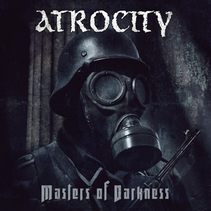 Atrocity – Masters of Darkness