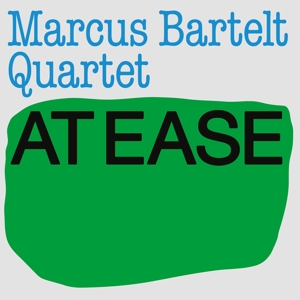 Bartelt, Marcus -Quartet- – At Ease