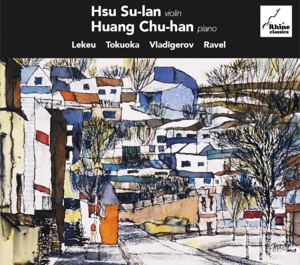 Su-Ian, Hsu – Lekeu/Tukoaka/Vladigerov/Ravel