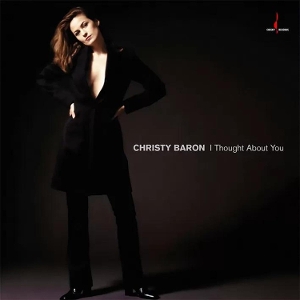 Baron, Christy – I Thought About You