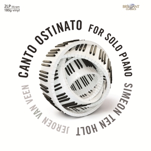 Veen, Jeroen Van – Ten Holt: Canto Ostinato For Solo Piano