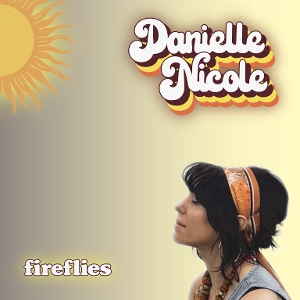 Nicole, Danielle – Fireflies