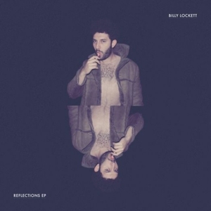 Lockett, Billy – Reflections