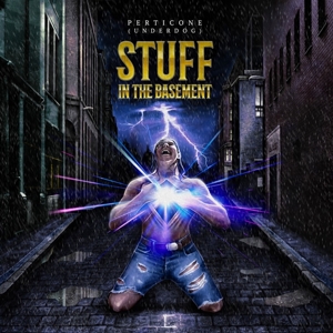 Perticone (Underdog) – Stuff In the Basement
