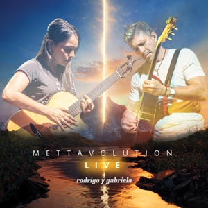 Rodrigo Y Gabriela – Mettavolution Live