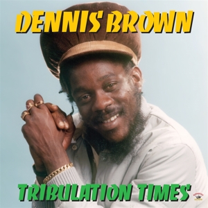 Brown, Dennis – Tribulation Times