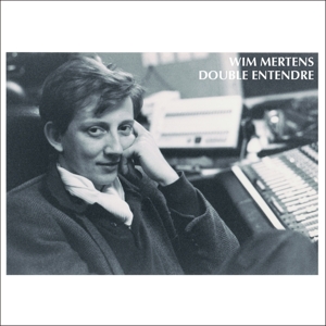 Mertens, Wim – Double Entendre