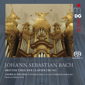 Fischer, Andreas – Johann Sebastian Bach: Dritter Theil Der Clavier Ubung