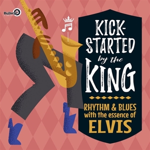 V/A – Kick-Started By the King