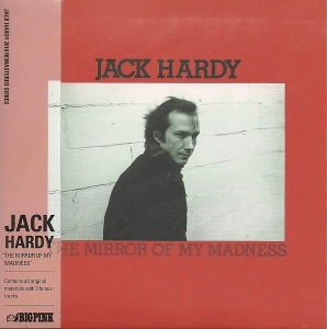 Hardy, Jack – The Mirror of My Madness