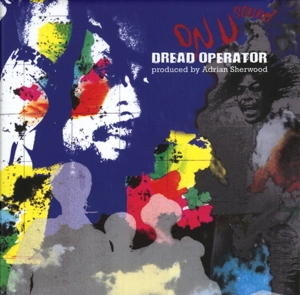 V/A – Dread Operator From the On U Sound Archives