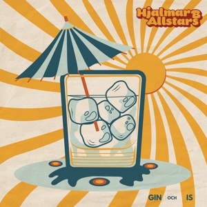 Hjalmar B Allstars – Gin Och is