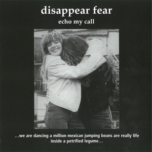 Disappear Fear – Echo My Call