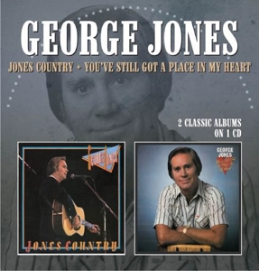 George Jones – Jones Country/You've Stil Got a Place In My Heart