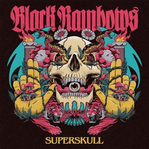 Black Rainbows – Superskull