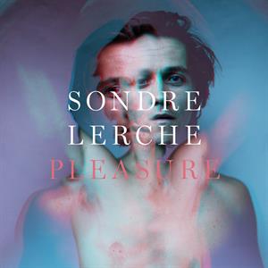 Lerche, Sondre – Pleasure