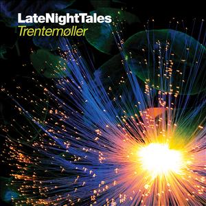 Trentemoller – Late Night Tales