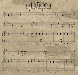 Millenium – Notes Without Words