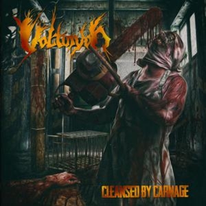 Volturyon – Cleansed By Carnage