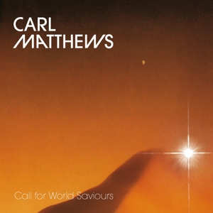 Matthews, Carl – Call For World Saviours
