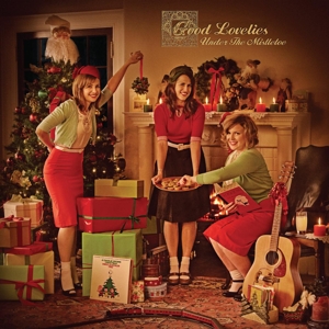 Good Lovelies – Under the Mistletoe