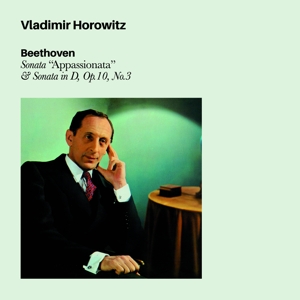 Horowitz, Vladimir – Beethoven Sonata Apassionate & Sonata In D, Op.10 # 3