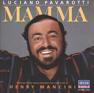 Pavarotti, Luciano & Henry Mancini – Mamma