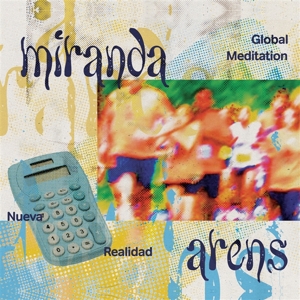 Miranda Arens – Global Meditation/Nueva Realidad/...