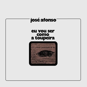 Afonso, Jose – Eu Vou Ser Como a Toupeira