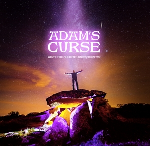 Adam's Curse – What the Ancients Knew About Us