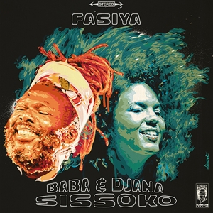 Baba & Djana Sissoko – Fasiya