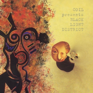 Coil Presents Black Light District – A Thousand Lights In a Darkened Room