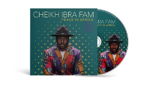 Cheikh Ibra Fam – Peace In Africa