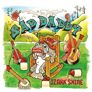 Sad Daddy – Ozark Shine