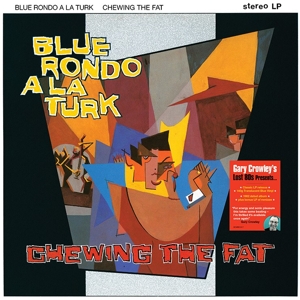 Blue Rondo a La Turk – Chewing the Fat - Gc Lost 80s